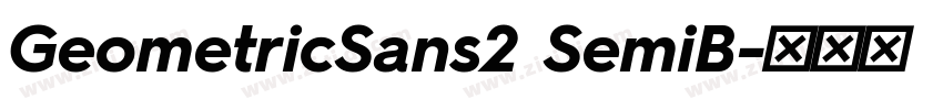 GeometricSans2 SemiB字体转换